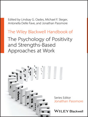 cover image of The Wiley Blackwell Handbook of the Psychology of Positivity and Strengths-Based Approaches at Work
